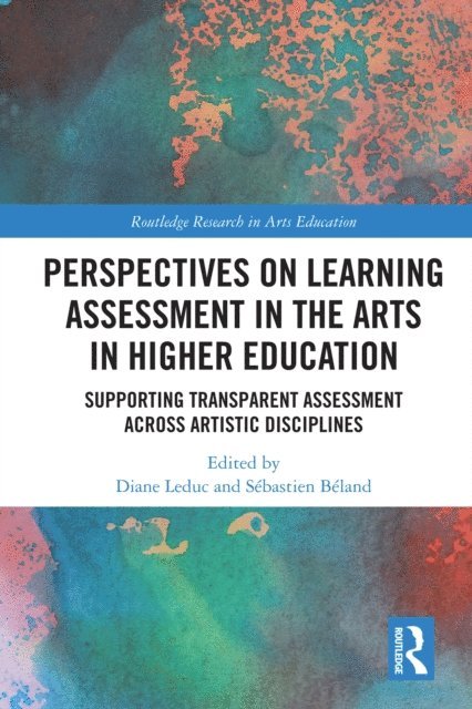Sebastien Beland, Diane Leduc - Perspectives on Learning Assessment in the Arts in Higher Education, E-bok