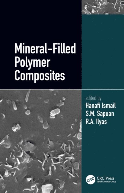 R.A. Ilyas, S. M. Sapuan, Hanafi Ismail - Mineral-Filled Polymer Composites Handbook, Two-Volume Set, E-bok
