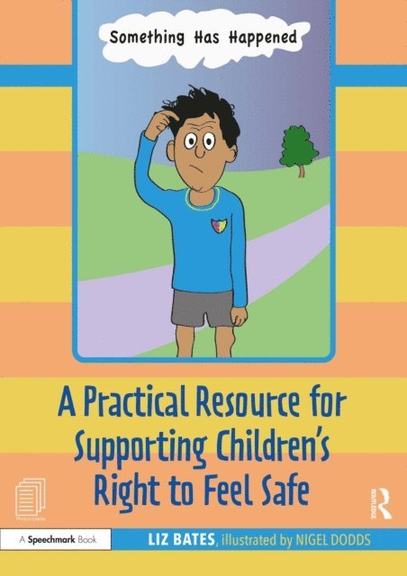 Liz Bates - Practical Resource for Supporting Children's Right to Feel Safe, E-bok