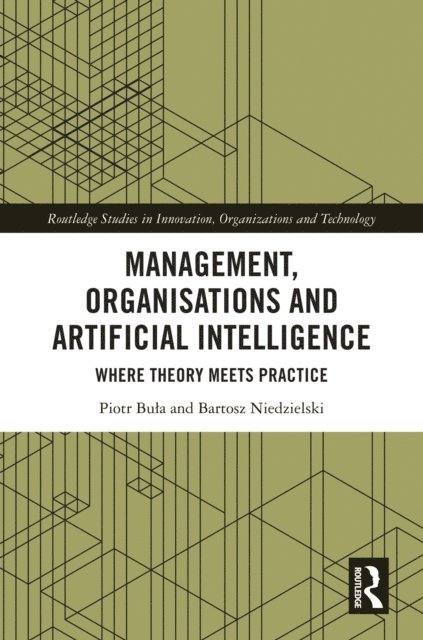 Bartosz Niedzielski, Piotr Bula - Management, Organisations and Artificial Intelligence, E-bok