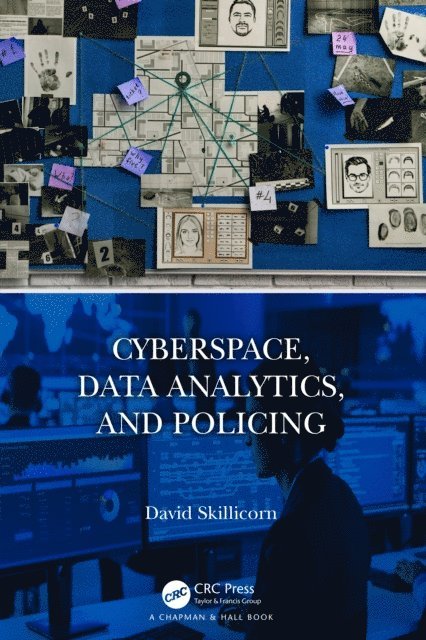 David Skillicorn - Cyberspace, Data Analytics, and Policing, E-bok