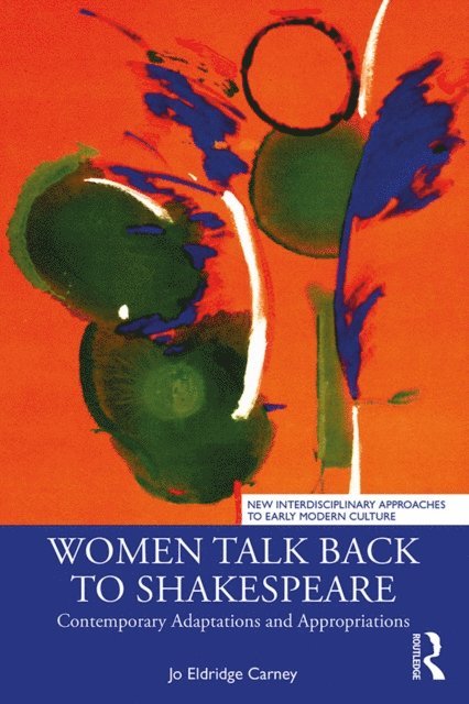 Jo Eldridge Carney - Women Talk Back to Shakespeare, E-bok
