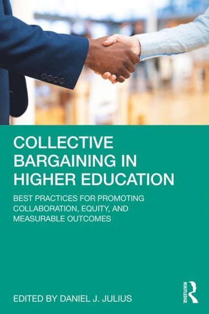 Daniel J. Julius - Collective Bargaining in Higher Education, E-bok