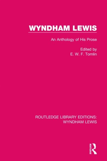 E. W. F. Tomlin - Wyndham Lewis, E-bok
