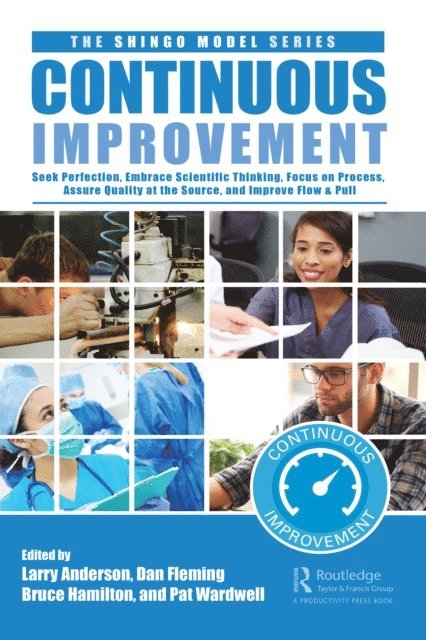 Pat Wardwell, Bruce Hamilton, Dan Fleming, Larry Anderson - Continuous Improvement, E-bok