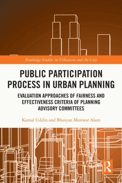 Bhuiyan Monwar Alam, Kamal Uddin - Public Participation Process in Urban Planning, E-bok