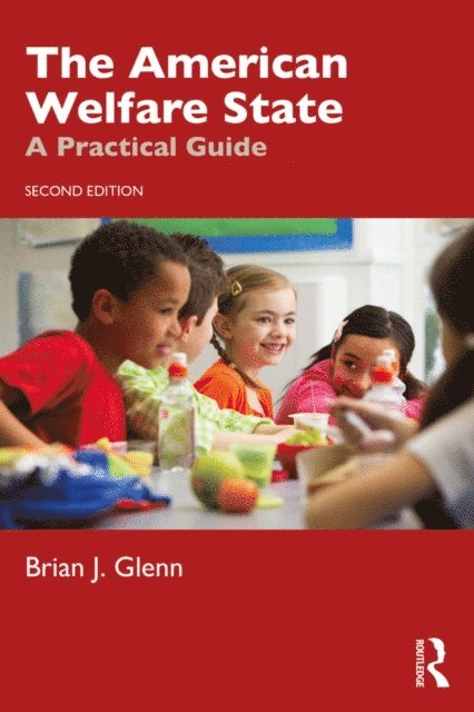 Brian J. Glenn - American Welfare State, E-bok