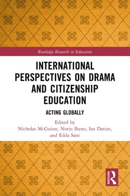 Edda Sant, Ian Davies, Norio Ikeno, Nicholas McGuinn - International Perspectives on Drama and Citizenship Education, E-bok
