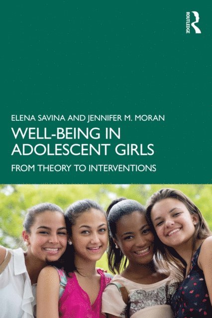 Jennifer M. Moran, Elena Savina - Well-Being in Adolescent Girls, E-bok. Tillgänglighet: Lägg i varukorg