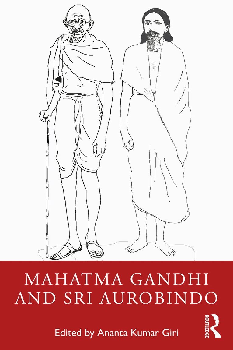 Ananta Kumar Giri - Mahatma Gandhi and Sri Aurobindo, E-bok