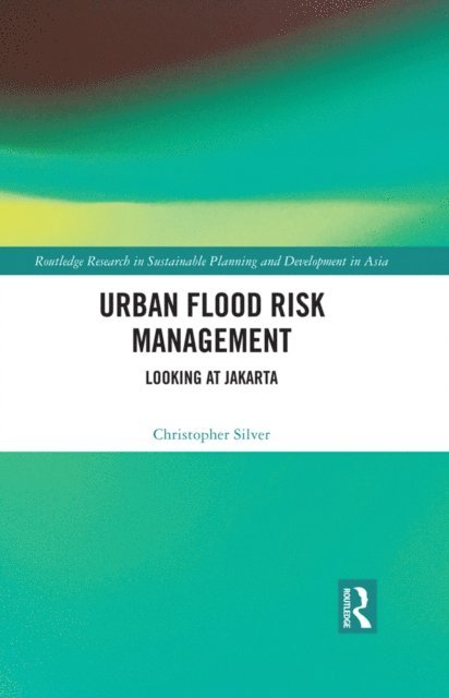 Christopher Silver - Urban Flood Risk Management, E-bok