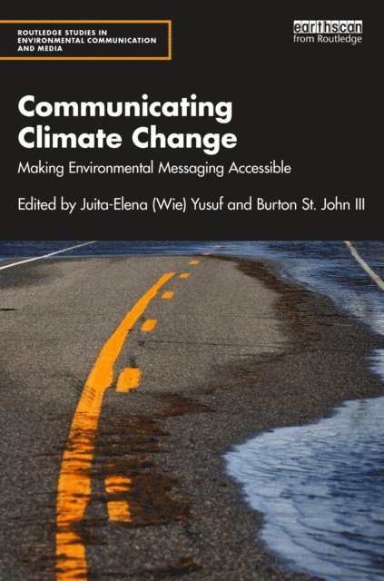 Burton St. John III, Juita-Elena (Wie) Yusuf - Communicating Climate Change, E-bok