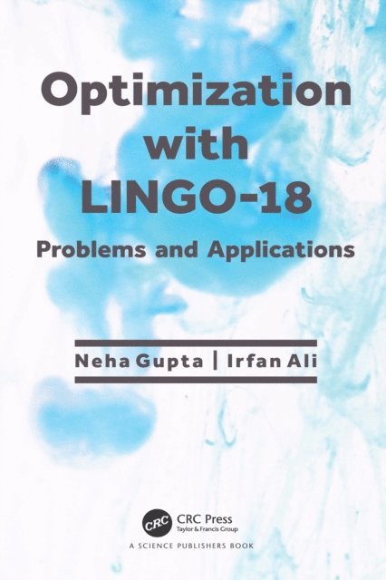 Irfan Ali, Neha Gupta - Optimization with LINGO-18, E-bok