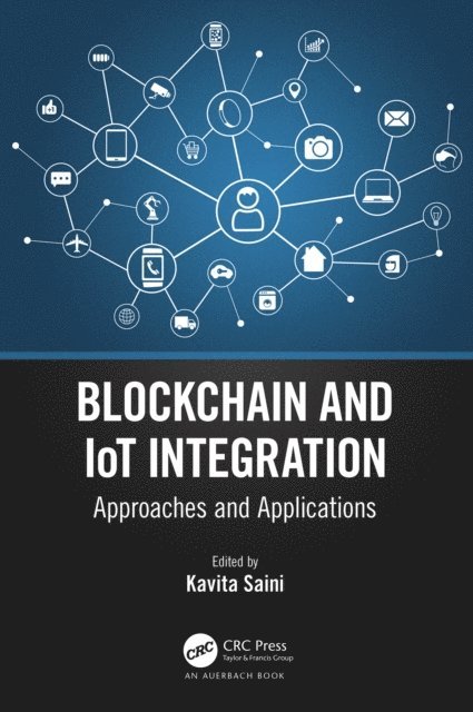 Kavita Saini - Blockchain and IoT Integration, E-bok