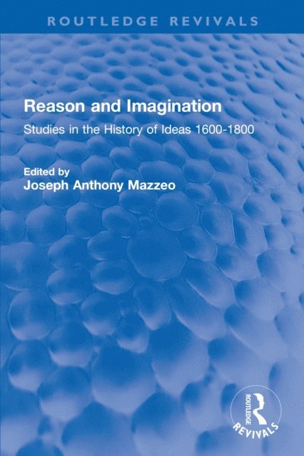 Joseph Anthony Mazzeo - Reason and Imagination, E-bok