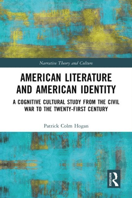 Patrick Colm Hogan - American Literature and American Identity, E-bok