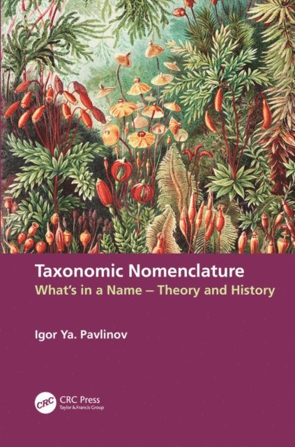 Igor Ya. Pavlinov - Taxonomic Nomenclature, E-bok