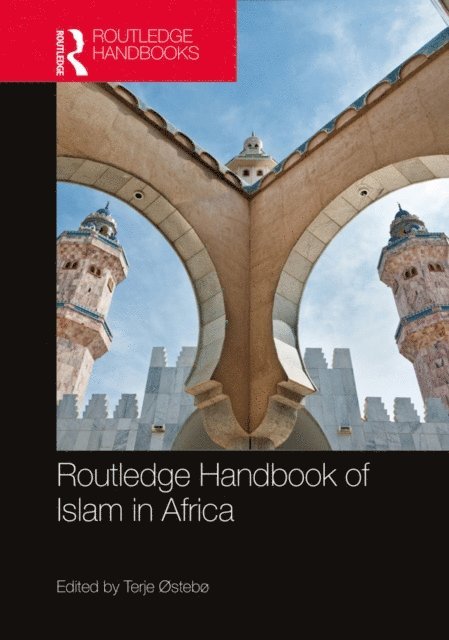 Terje ostebo - Routledge Handbook of Islam in Africa, E-bok