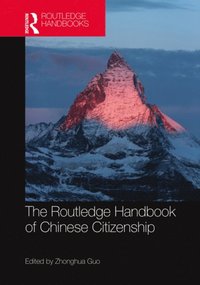 Routledge Handbook of Chinese Citizenship