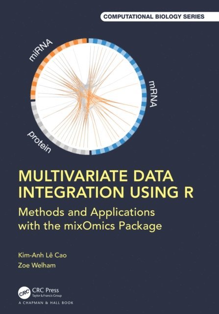 Zoe Marie Welham, Kim-Anh Le Cao - Multivariate Data Integration Using R, E-bok