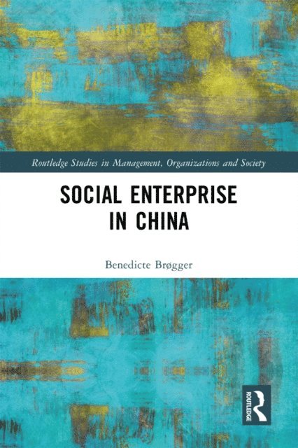 Benedicte Brogger - Social Enterprise in China, E-bok