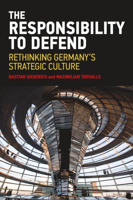 Maximilian Terhalle, Bastian Giegerich - Responsibility to Defend, E-bok