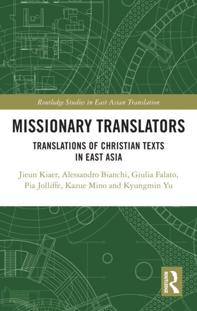 Kyungmin Yu, Kazue Mino, Pia Jolliffe, Giulia Falato, Alessandro Bianchi, Jieun Kiaer - Missionary Translators, E-bok
