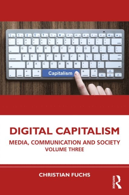 Christian Fuchs - Digital Capitalism, E-bok