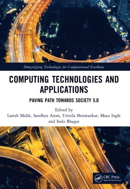 Indu Bhagat, Maya Ingle, Urmila Shrawankar, Sandhya Arora, Latesh Malik - Computing Technologies and Applications, E-bok