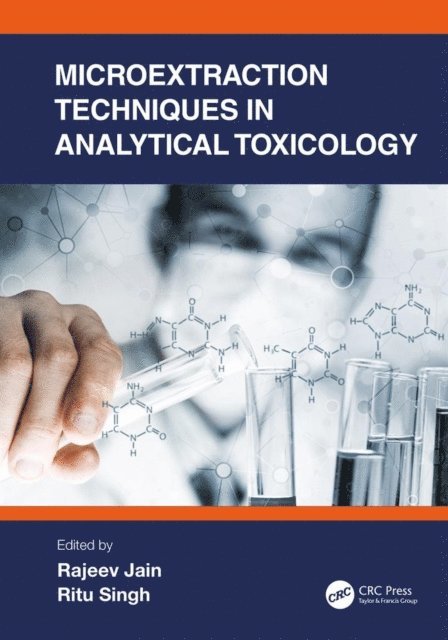 Ritu Singh, Rajeev Jain - Microextraction Techniques in Analytical Toxicology, E-bok