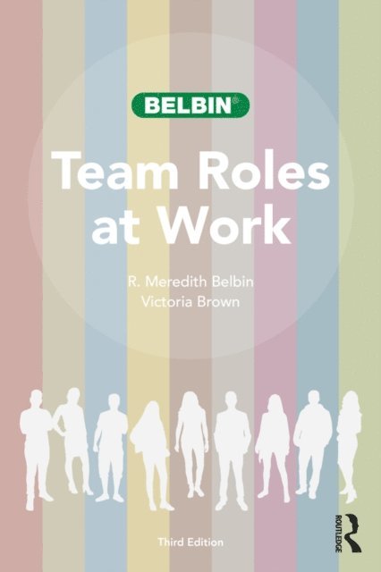 Victoria Brown, R. Meredith Belbin - Team Roles at Work, E-bok