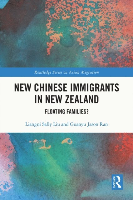 Guanyu Jason Ran, Liangni Sally Liu - New Chinese Immigrants in New Zealand, E-bok