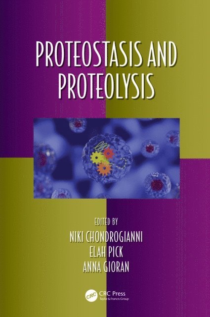 Anna Gioran, Elah Pick, Niki Chondrogianni - Proteostasis and Proteolysis, E-bok
