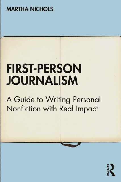 Martha Nichols - First-Person Journalism, E-bok. Tillgänglighet: Lägg i varukorg