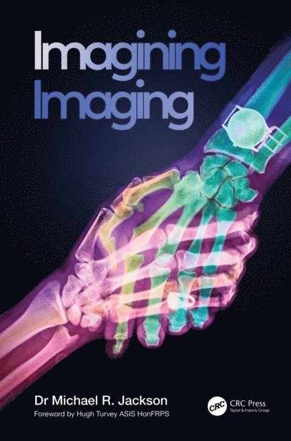 Michael R. Jackson - Imagining Imaging, E-bok