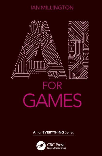 Ian Millington - AI for Games, E-bok