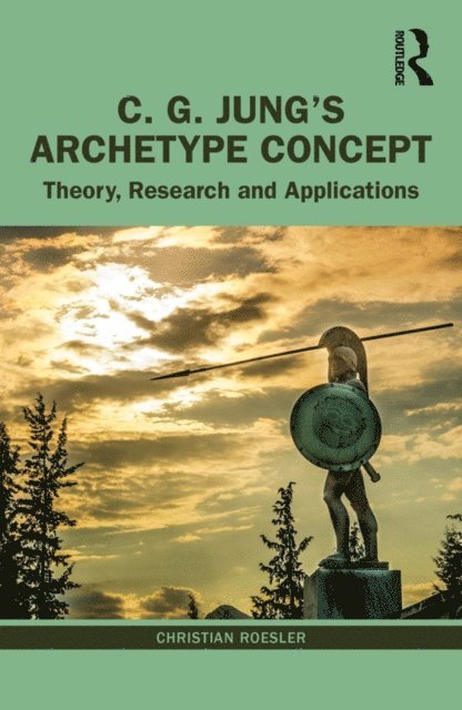 Christian Roesler - C. G. Jung's Archetype Concept, E-bok