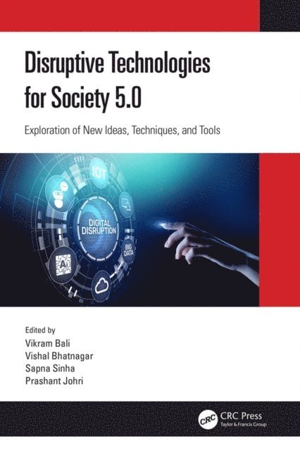 Prashant Johri, Sapna Sinha, Vishal Bhatnagar, Vikram Bali - Disruptive Technologies for Society 5.0, E-bok