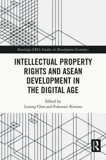 Fukunari Kimura, Lurong Chen - Intellectual Property Rights and ASEAN Development in the Digital Age, E-bok