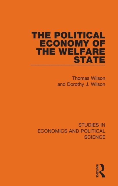 Dorothy J. Wilson, Thomas Wilson - Political Economy of the Welfare State, E-bok