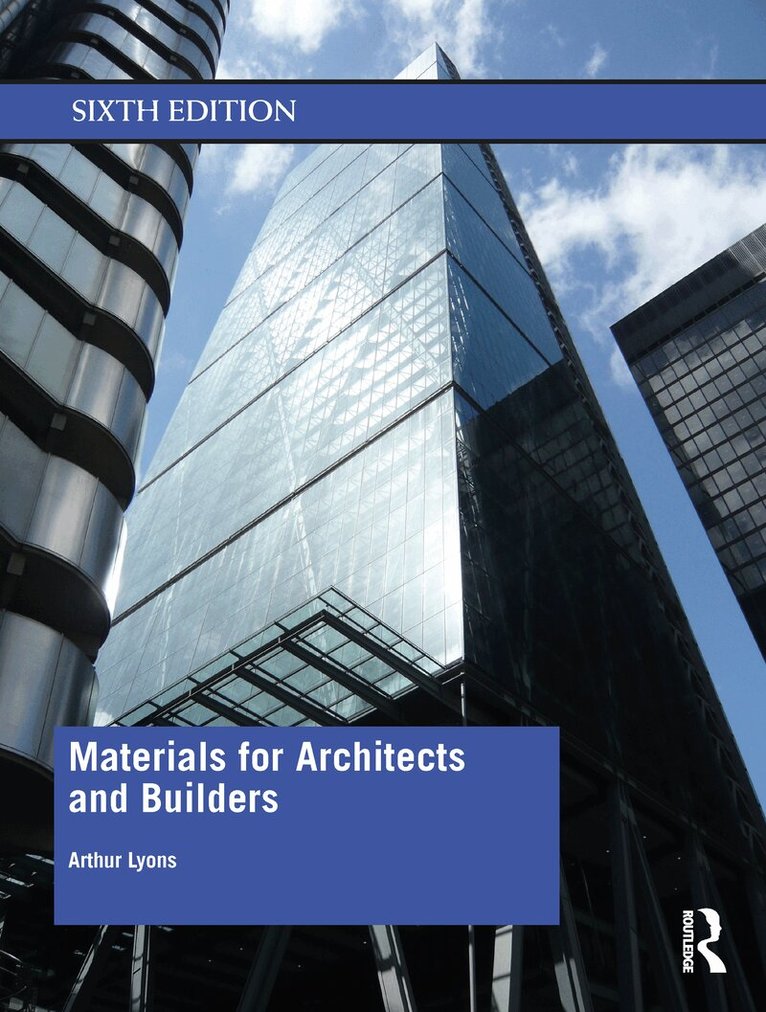 Arthur Lyons - Materials for Architects and Builders, E-bok