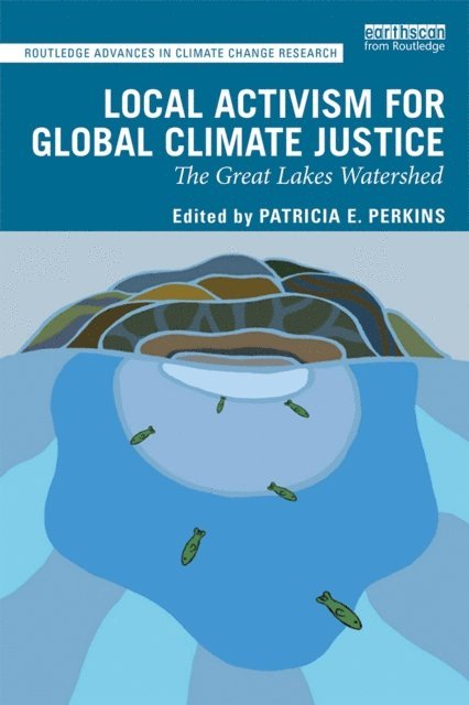 Patricia E. Perkins - Local Activism for Global Climate Justice, E-bok