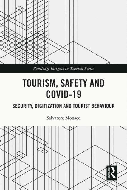 Salvatore Monaco - Tourism, Safety and COVID-19, E-bok