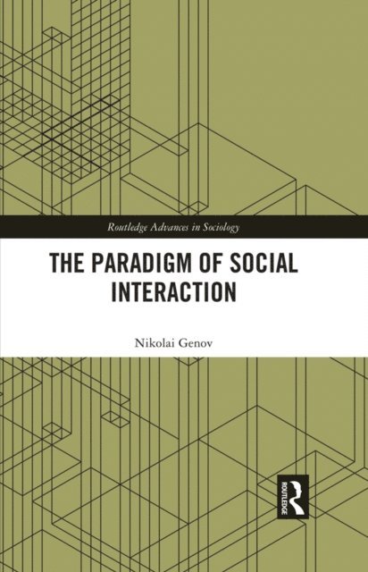 Nikolai Genov - Paradigm of Social Interaction, E-bok