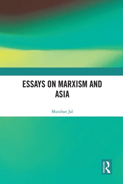 Murzban Jal - Essays on Marxism and Asia, E-bok. Tillgänglighet: Lägg i varukorg