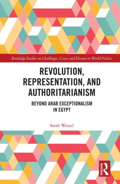 Sarah Wessel - Revolution, Representation, and Authoritarianism, E-bok