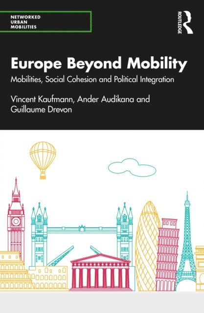 Guillaume Drevon, Ander Audikana, Vincent Kaufmann - Europe Beyond Mobility, E-bok