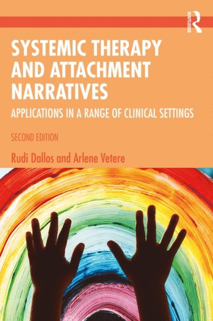 Arlene Vetere, Rudi Dallos - Systemic Therapy and Attachment Narratives, E-bok