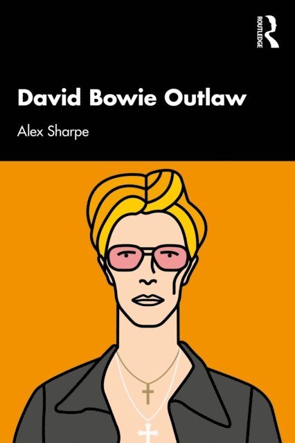 Alex Sharpe - David Bowie Outlaw, E-bok