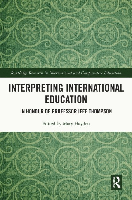 Mary Hayden - Interpreting International Education, E-bok